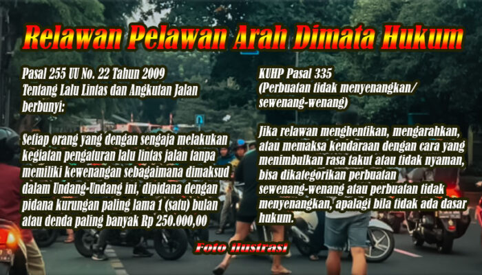 Relawan Pelawan Arah Dimata Hukum