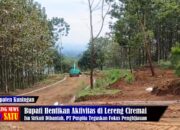 Bupati Kuningan Hentikan Aktivitas di Lereng Ciremai Isu Sirkuit Dibantah, Kegiatan Fokus pada Penghijauan