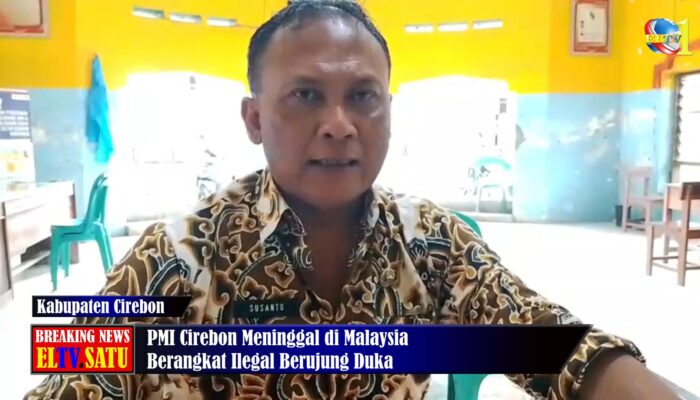 PMI Cirebon Meninggal di Malaysia Berangkat Ilegal Berujung Duka
